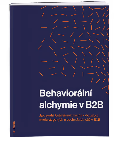 Behaviorální alchymie v B2B